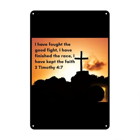 2 Timothy 4:7 Black/white Metal Poster Wall Art Decor Sign