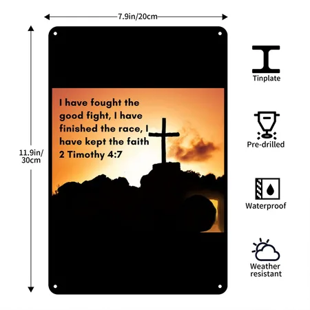 2 Timothy 4:7 Black/white Metal Poster Wall Art Decor Sign