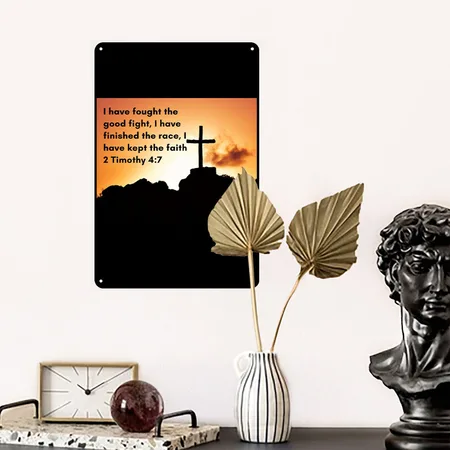 2 Timothy 4:7 Black/white Metal Poster Wall Art Decor Sign