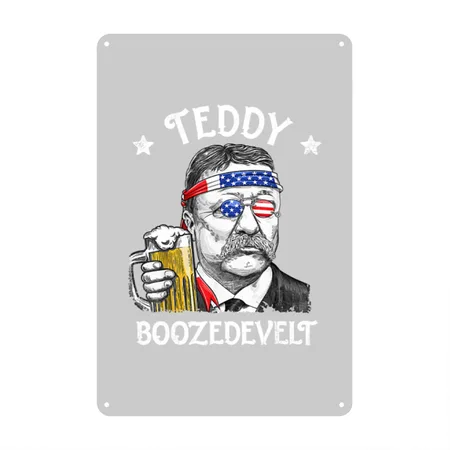 4th Of July Teddy Boozedevelt Theodore Roos Heather Gray Metal Poster Wall Art Decor Sign