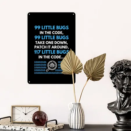 99 Little Bugs In The Code Programmer Black Metal Poster Wall Art Decor Sign