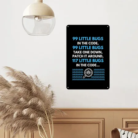 99 Little Bugs In The Code Programmer Black Metal Poster Wall Art Decor Sign