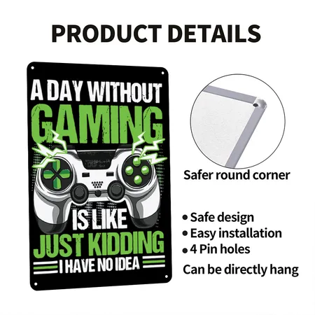A Day Without Video Games Is Like Video Gaming Black Metal Poster Wall Art Decor Sign