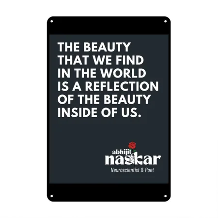 Abhijit Naskar - Inside Beauty Black Metal Poster Wall Art Decor Sign