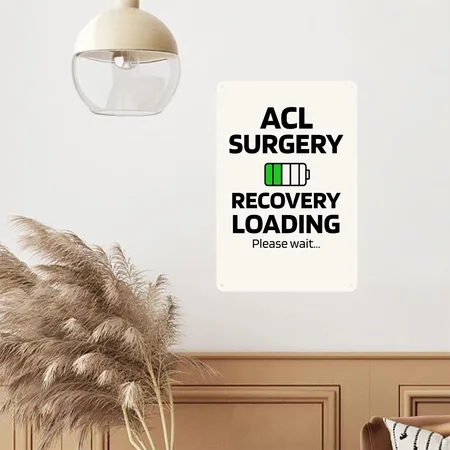 ACL Surgery Recovery | ACL Knee Surgery Survivor Natural White Metal Poster Wall Art Decor Sign
