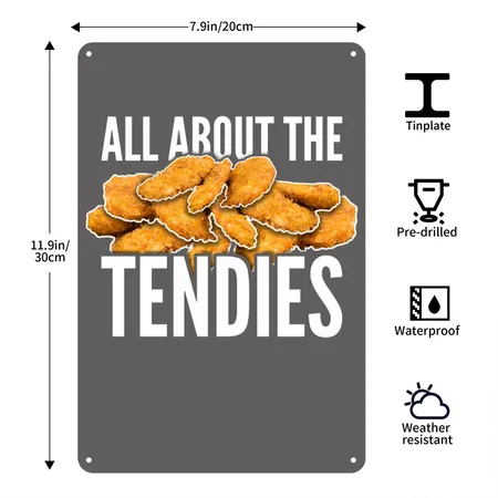 All About The Tendies Chicken Tenders Charcoal Grey Metal Poster Wall Art Decor Sign