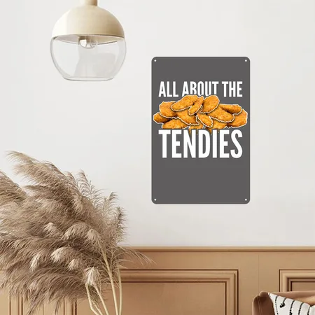 All About The Tendies Chicken Tenders Charcoal Grey Metal Poster Wall Art Decor Sign
