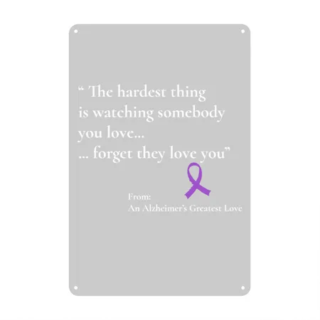Alzheimer's For The Daughter Of A Dementia Patient Heather Gray Metal Poster Wall Art Decor Sign