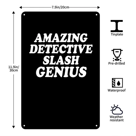 Amazing Detective/genius Brooklyn Nine Nine Quotes Black Metal Poster Wall Art Decor Sign