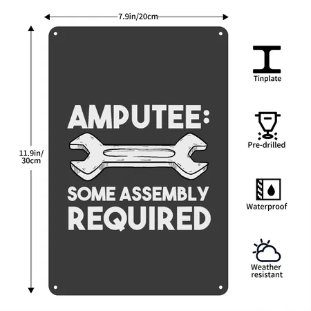 Amputee Amputation Some Assembly Required Heather Black Metal Poster Wall Art Decor Sign