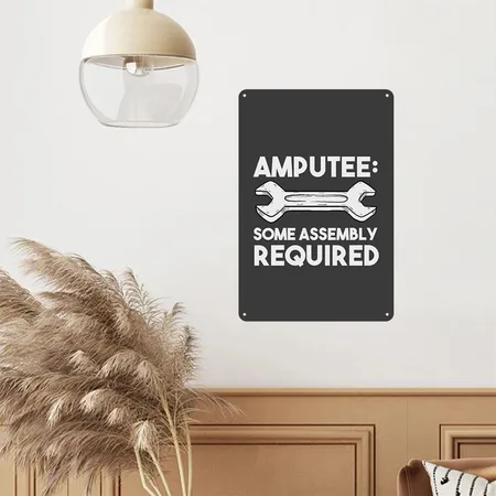 Amputee Amputation Some Assembly Required Heather Black Metal Poster Wall Art Decor Sign