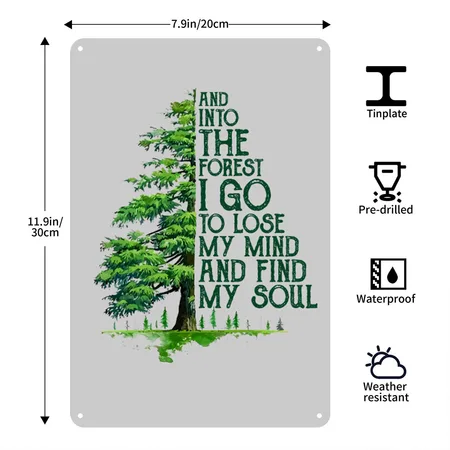 And Into The Forest I Go To Lose My Mind Heather Gray Metal Poster Wall Art Decor Sign