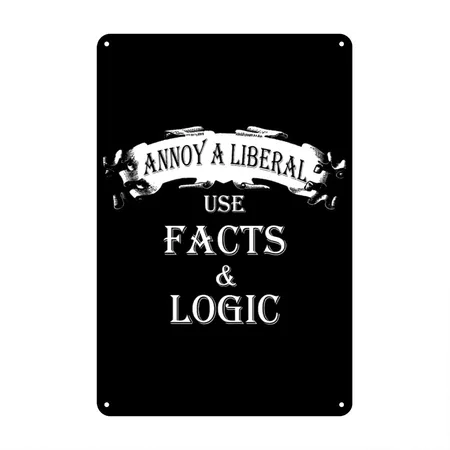 Anti Liberals - Annoy A Liberal Black Metal Poster Wall Art Decor Sign