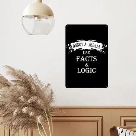 Anti Liberals - Annoy A Liberal Black Metal Poster Wall Art Decor Sign
