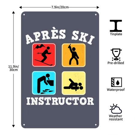 Apres-ski Instructor For Crazy Skier Navy Heather Metal Poster Wall Art Decor Sign