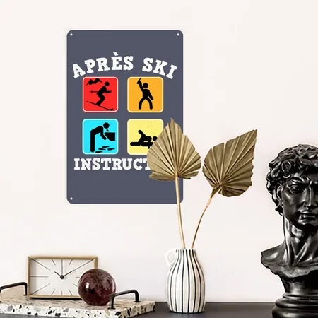 Apres-ski Instructor For Crazy Skier Navy Heather Metal Poster Wall Art Decor Sign