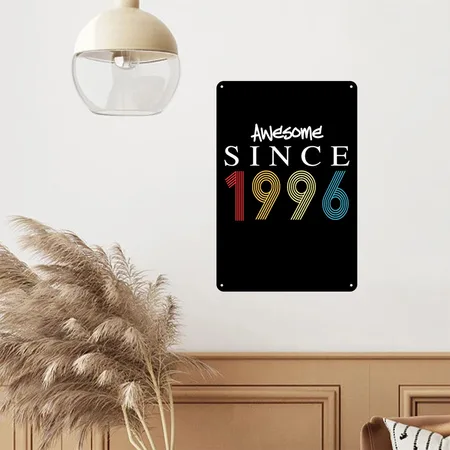 Awesome Since 1996 Birthday 1996 Vintage 1996 Black/white Metal Poster Wall Art Decor Sign