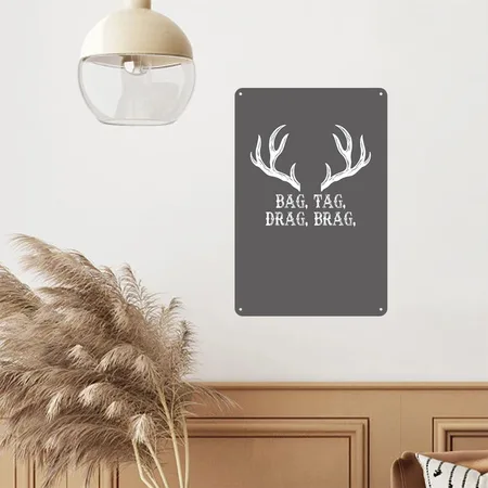 Bag Tag Drag Brag For Deer Hunting Pullover Charcoal Grey Metal Poster Wall Art Decor Sign