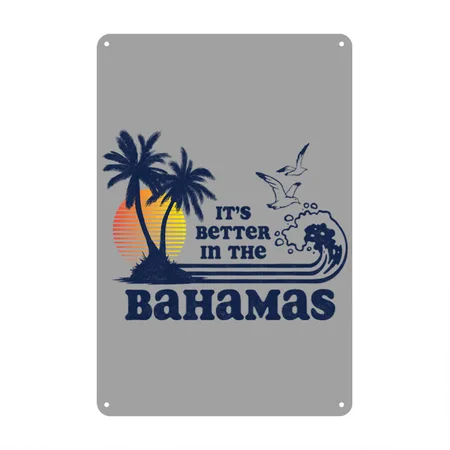 Bahamas S Better In The Bahamas Vintage Heather Gray/black Metal Poster Wall Art Decor Sign