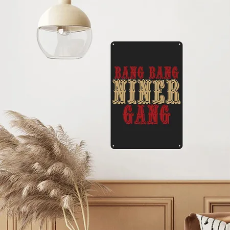 Bang Bang Niner Gang! Black/heather Gray Metal Poster Wall Art Decor Sign