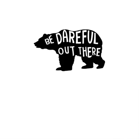 Be Dareful Out There White/black Metal Poster Wall Art Decor Sign