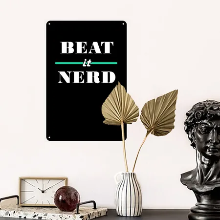 Beat It Nerd 2 Black Metal Poster Wall Art Decor Sign