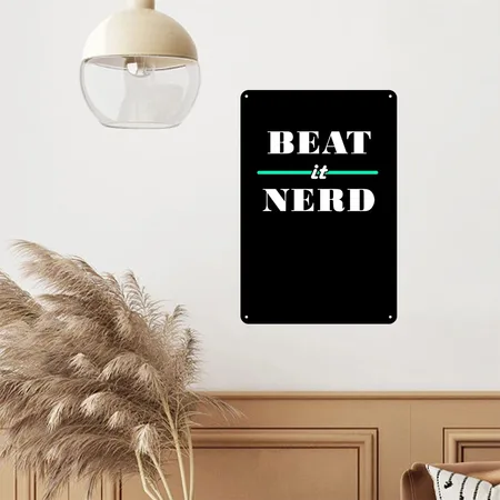 Beat It Nerd 2 Black Metal Poster Wall Art Decor Sign