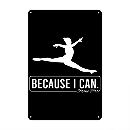 Because I Can Black Metal Poster Wall Art Decor Sign
