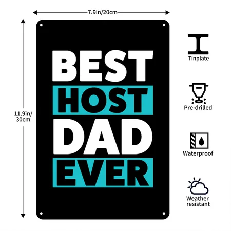 Best Host Dad Ever Host Family Black Metal Poster Wall Art Decor Sign