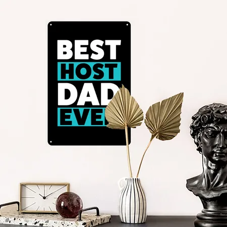 Best Host Dad Ever Host Family Black Metal Poster Wall Art Decor Sign