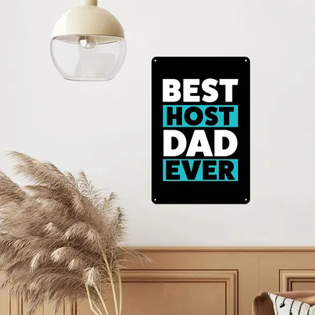 Best Host Dad Ever Host Family Black Metal Poster Wall Art Decor Sign