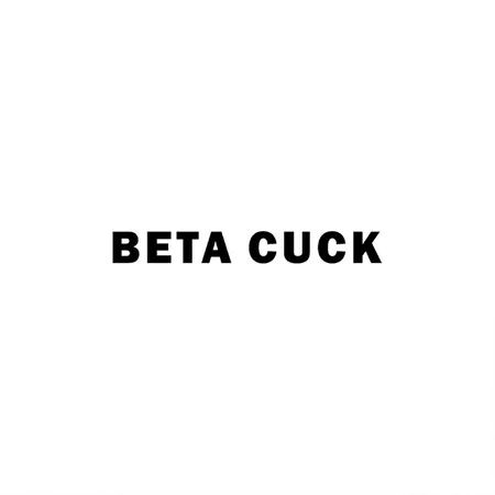 BETA CUCK White/black Metal Poster Wall Art Decor Sign