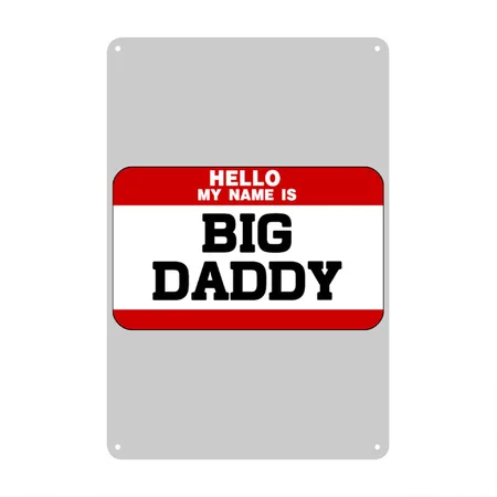 Big Daddy Name Tag Heather Gray Metal Poster Wall Art Decor Sign