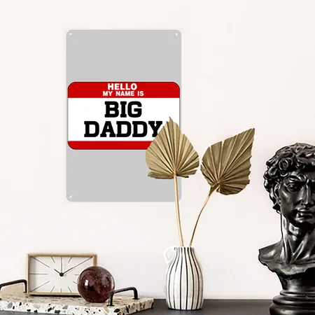 Big Daddy Name Tag Heather Gray Metal Poster Wall Art Decor Sign