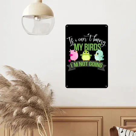 Birds Watch Bird Breeders Bird Owners Bird Black Metal Poster Wall Art Decor Sign