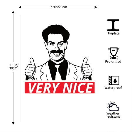 Borat Very Nice White/black Metal Poster Wall Art Decor Sign