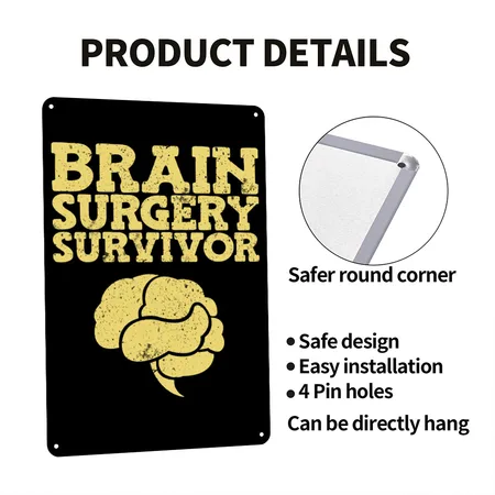 Brain Surgery Survivor Brain Tumor Black/white Metal Poster Wall Art Decor Sign