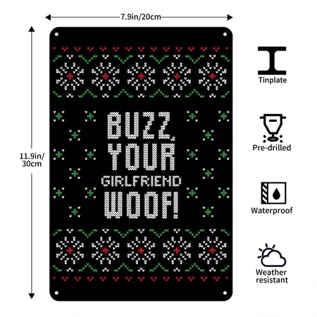 Buzz, Your Girlfriend Woof! Black Metal Poster Wall Art Decor Sign