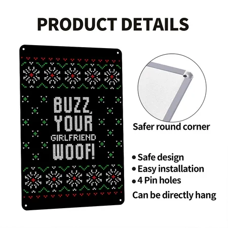Buzz, Your Girlfriend Woof! Black Metal Poster Wall Art Decor Sign