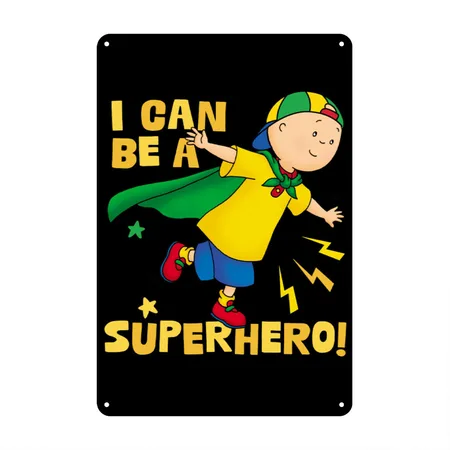 Caillou I Can Be A Superhero! Black Metal Poster Wall Art Decor Sign
