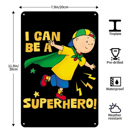 Caillou I Can Be A Superhero! Black Metal Poster Wall Art Decor Sign