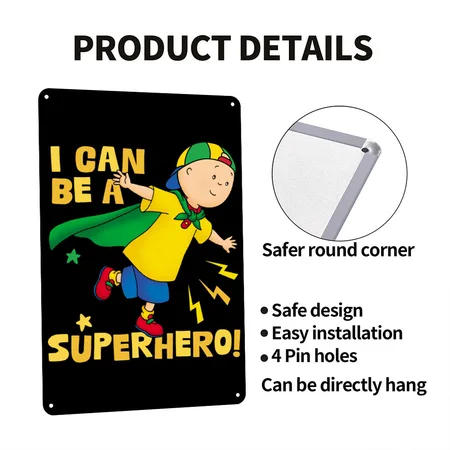 Caillou I Can Be A Superhero! Black Metal Poster Wall Art Decor Sign