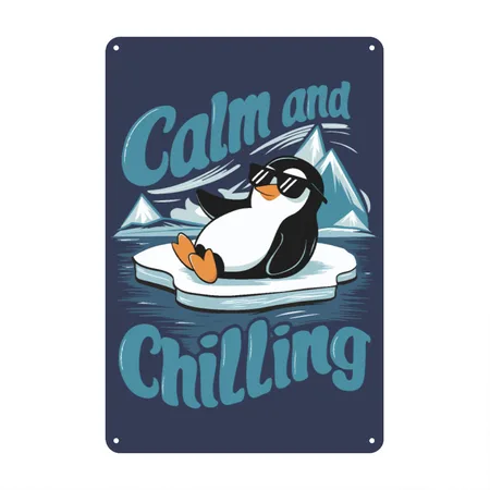 Calm And Chilling Chill Penguin Navy Metal Poster Wall Art Decor Sign