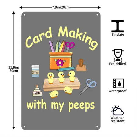 Card Making With My Peeps Charcoal Metal Poster Wall Art Decor Sign