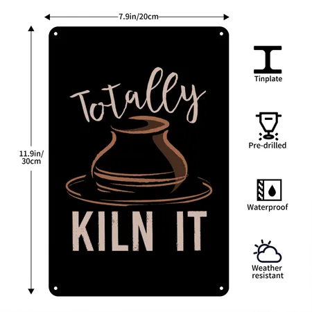Ceramics Totally Kiln It Pottery Potters Black/white Metal Poster Wall Art Decor Sign