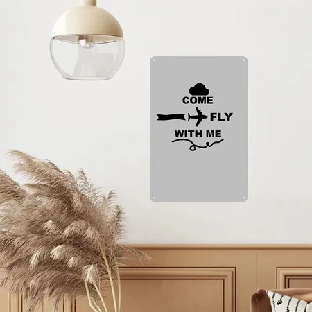Come Fly With Me - Pilot Saying Heather Grey Metal Poster Wall Art Decor Sign