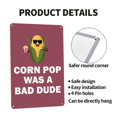 Corn Pop Was A Bad Dude Biden Funny Political Meme Heather Burgundy Metal Poster Wall Art Decor Sign