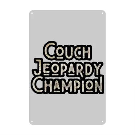 Couch Jeopardy Champion Cute Gift For Lovers Heather Gray Metal Poster Wall Art Decor Sign