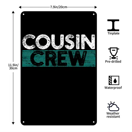 Cousin Crew Black Metal Poster Wall Art Decor Sign