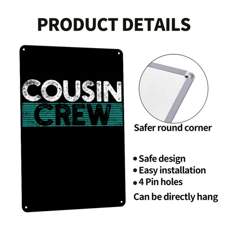 Cousin Crew Black Metal Poster Wall Art Decor Sign